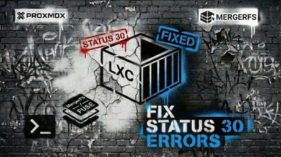 Featured image of post How to Fix Proxmox Status 30 Errors with Unprivileged LXCs