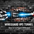 WireGuard Client on OPNsense: VPS Tunnel LAN Routing Guide