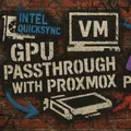 Proxmox Intel GPU Passthrough: QuickSync & Arc Setup Guide