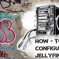 Turn an Old Computer Into a Media Server Part 4 How to Configure Jellyfin
